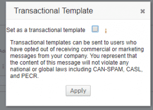 Image of popup asking the user to make a template transactional and reminding the user that these emails must comply by privacy laws.